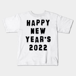 happy new year's  2022  #14 Kids T-Shirt